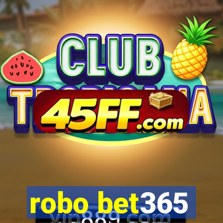 robo bet365